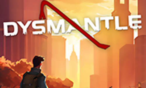 DYSMANTLE