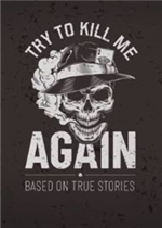 Try To Kill Me Again 中文版