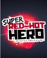 超级炽热英雄 豪华免费版