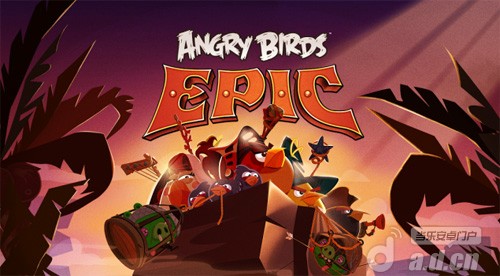 《愤怒的小鸟 史诗大战 Anrgy Birds Epic》