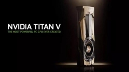 titan v显卡性能怎么样 titan v显卡性能配置一览