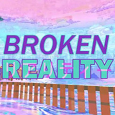 Broken reality 正式版