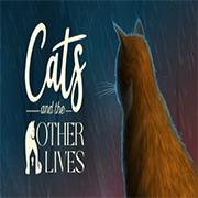 Cats and the Other Lives 最新版