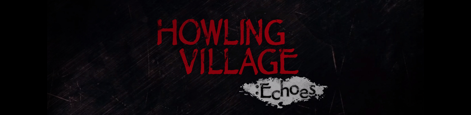 52zСˡȮ졤ϷϼṩȮHowling Village Echoes桢Ȯİ/Steamɫ/ⰲװɫءϷĻҪ԰ϵΪϷչԾģʽչҪܱߵԼȥ̽ѰܱߵȻ뵽һ飬ᣬ